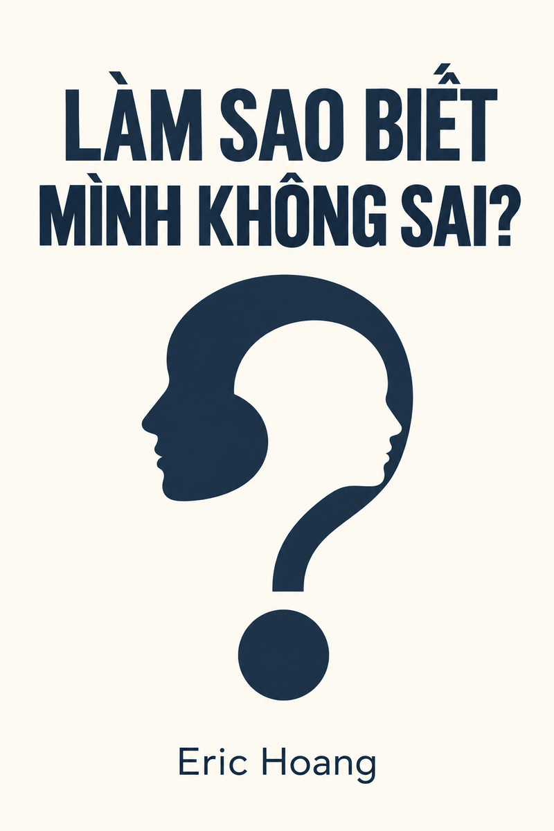 Bìa LÀM SAO BIẾT MÌNH KHÔNG SAI?